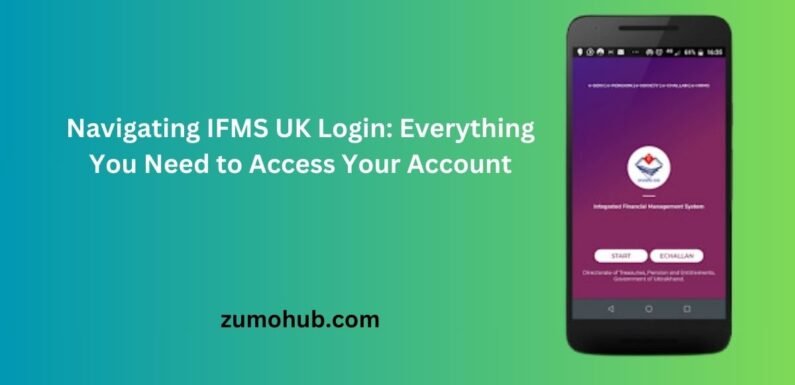 Navigating IFMS UK Login: Everything You Need to Access Your Account