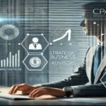 Why CPAs Are Trusted Advisors For Growing Companies